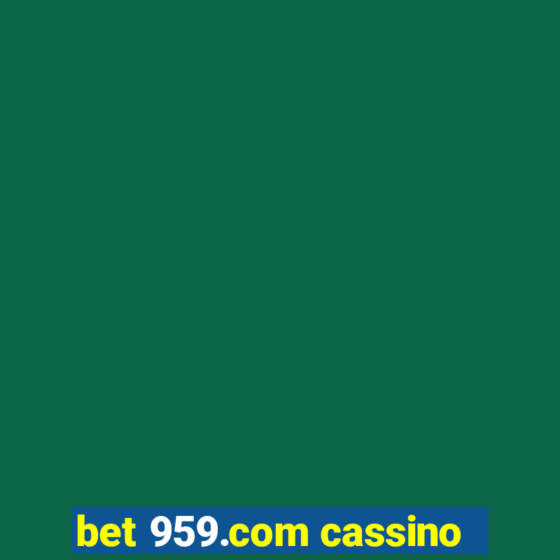 bet 959.com cassino